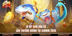 Bí Kíp Chơi Bắn Cá